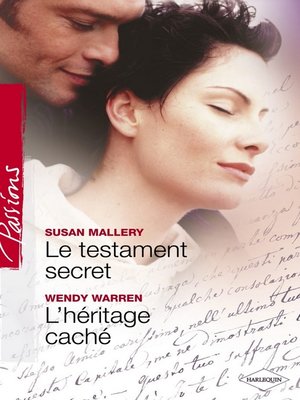 cover image of Le testament secret--L'héritage caché (Harlequin Passions)